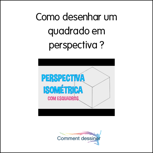 Como desenhar um quadrado em perspectiva